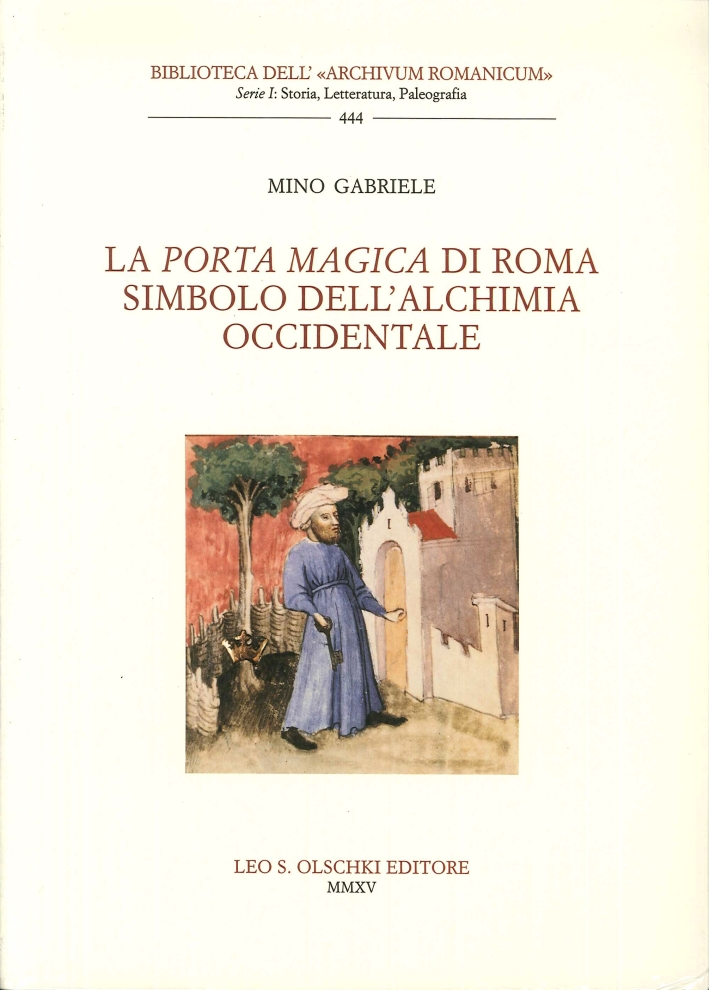 La Porta Magica di Roma Simbolo dell'alchimia occidentale La Porta Magica di Roma Simbolo dell'alchimia occidentale