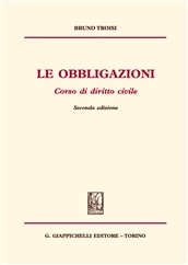 Le obbligazioni. Corso di diritto civile. Le obbligazioni. Corso di diritto civile.