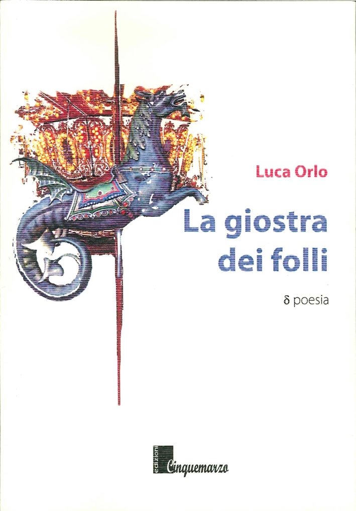 La giostra dei folli La giostra dei folli