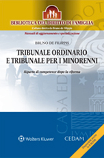 Tribunale ordinario e tribunale per i minorenni. Riparto di competenze dopo la riforma. Tribunale ordinario e tribunale per i minorenni. Riparto di competenze dopo la riforma.