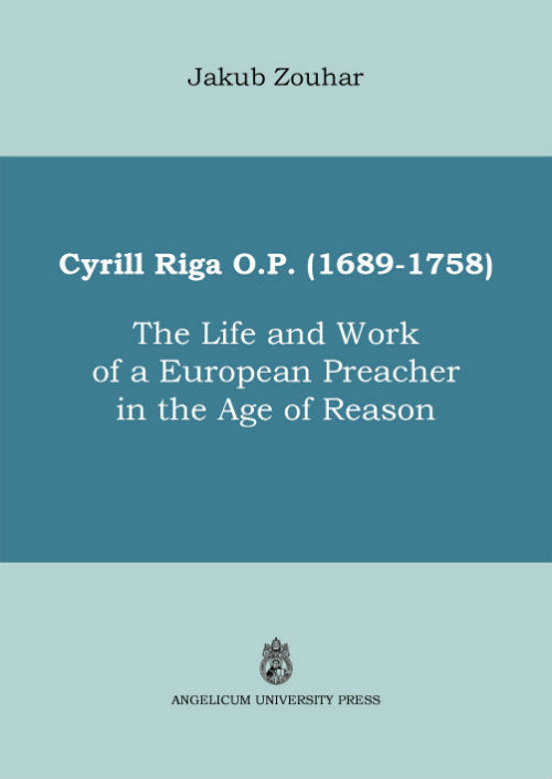 Cyrill Riga (1689-1758). The life and work of a european preacher in the age of reason Cyrill Riga (1689-1758). The life and work of a european preacher in the age of reason