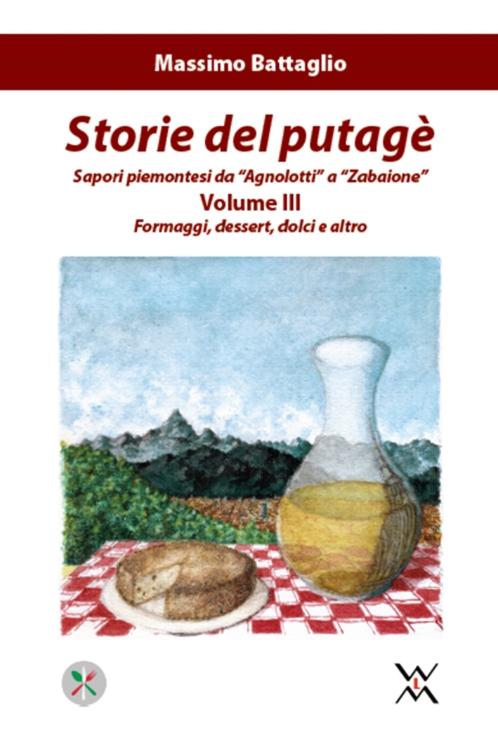 Storie del putagè. Sapori piemontesi da Storie del putagè. Sapori piemontesi da