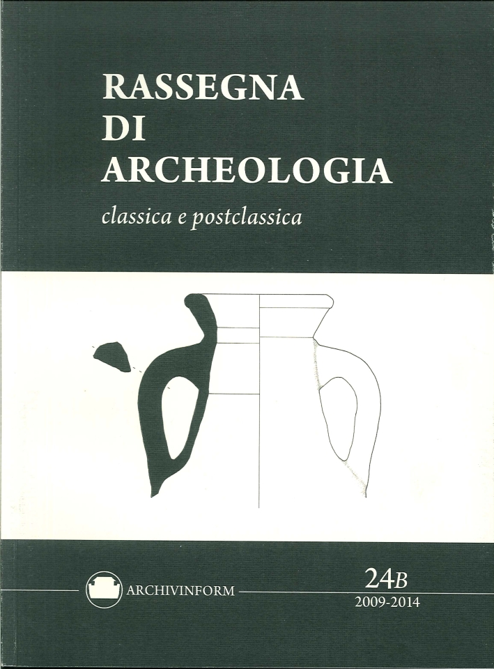 Rassegna di archeologia classica e post classica. Vol. 24b... Rassegna di archeologia classica e post classica. Vol. 24b...
