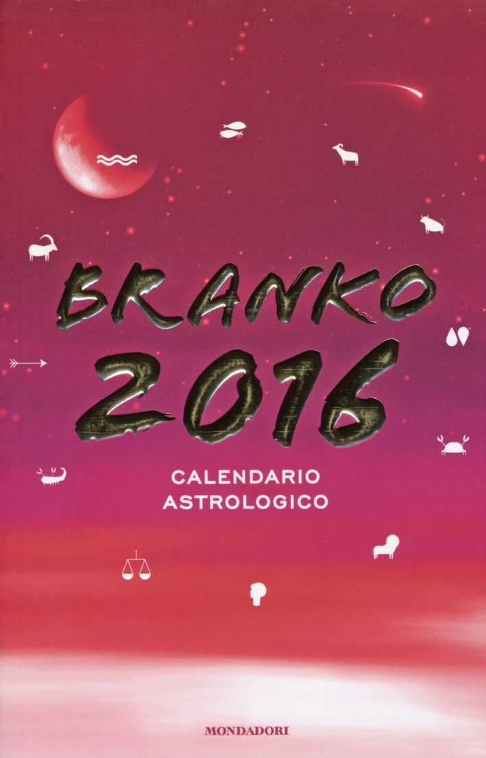 Calendario astrologico 2016. Guida giornaliera segno per segno Calendario astrologico 2016. Guida giornaliera segno per segno