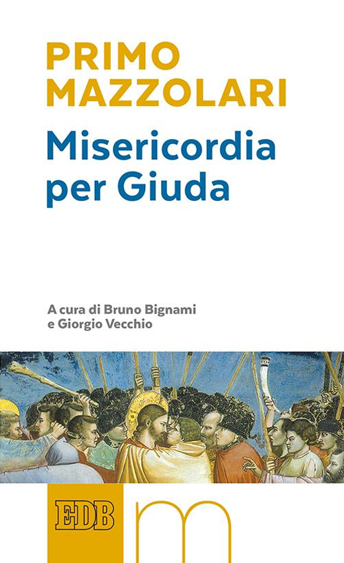 Misericordia per Giuda. Misericordia per Giuda.