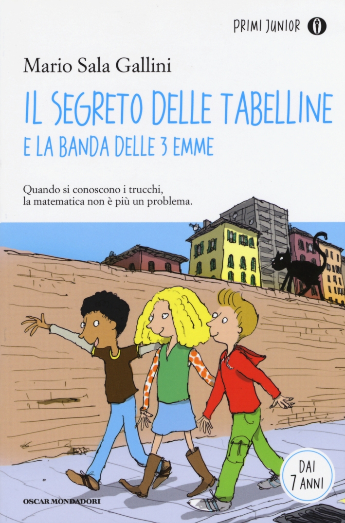 Il segreto delle tabelline e la Banda delle 3 emme Il segreto delle tabelline e la Banda delle 3 emme