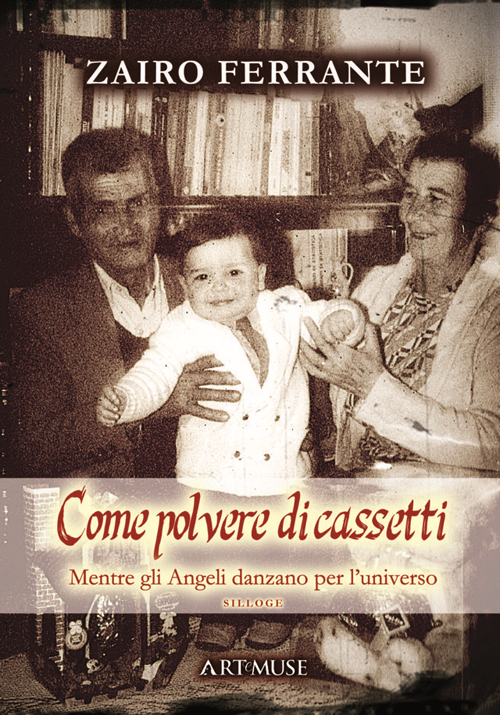 Come polvere di cassetti... Mentre gli angeli danzano per l'universo Come polvere di cassetti... Mentre gli angeli danzano per l'universo