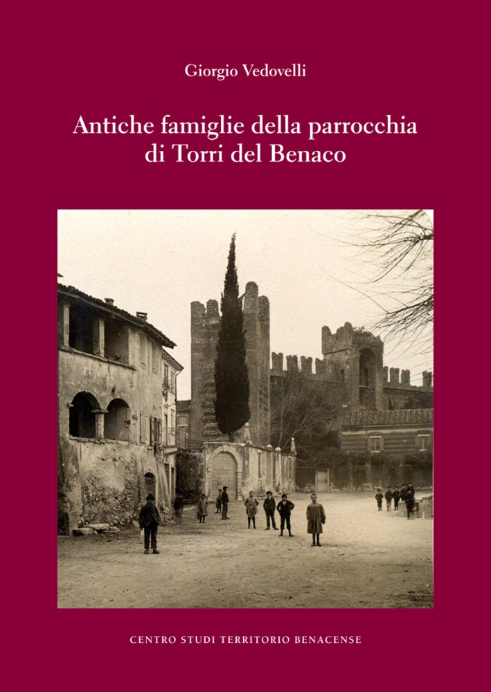 Antiche famiglie di Torri del Benaco Antiche famiglie di Torri del Benaco