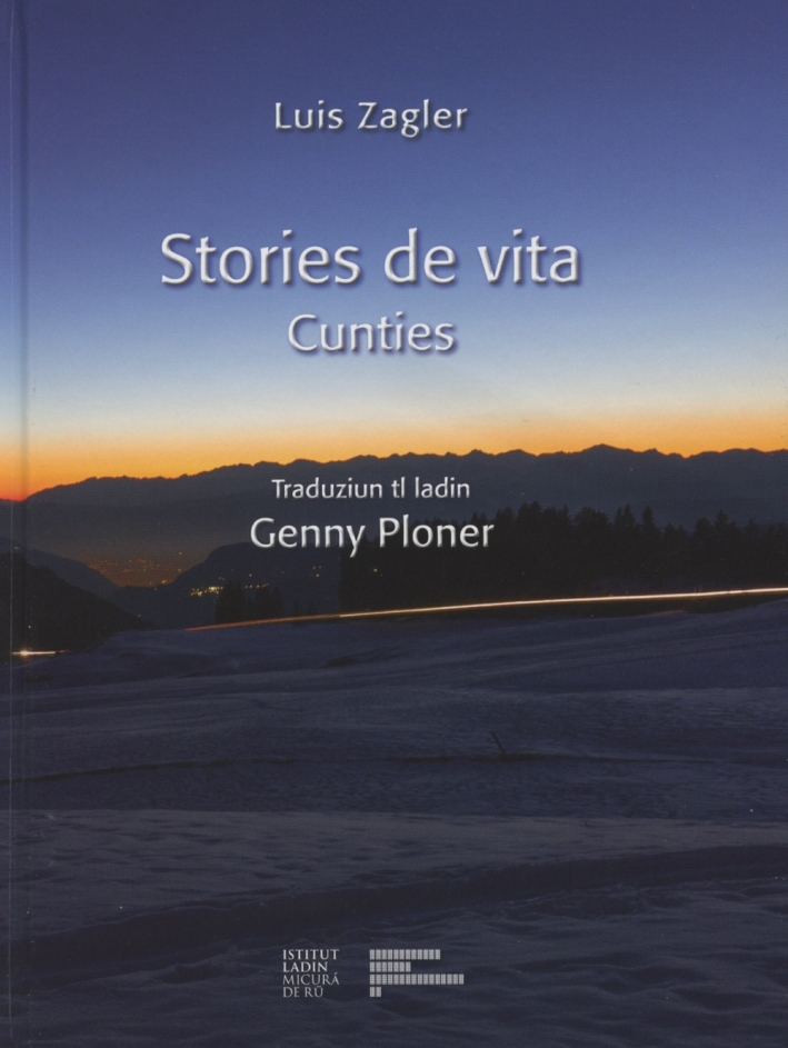 Stories de vita. Cunties. Ediz. multilingue. Stories de vita. Cunties. Ediz. multilingue.