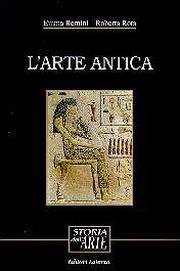 Storia dell'arte. I. L'arte antica