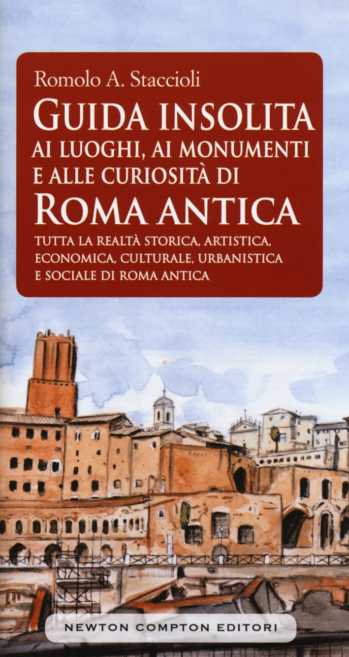 Storia di Roma antica - Newton Compton Editori