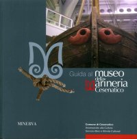 Guida al museo della marineria di Cesenatico
