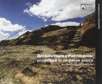 Architettura e patrimonio: progettare in un paese antico