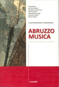 Abruzzo Musica. Innovazione, Tradizione, Esperienze