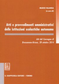 Atti e provvedimenti amministrativi delle istituzioni scolastiche autonome