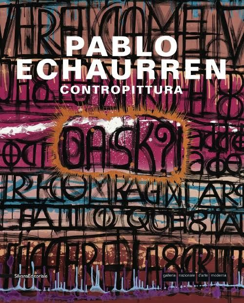 Pablo Echaurren. Contropittura Pablo Echaurren. Contropittura