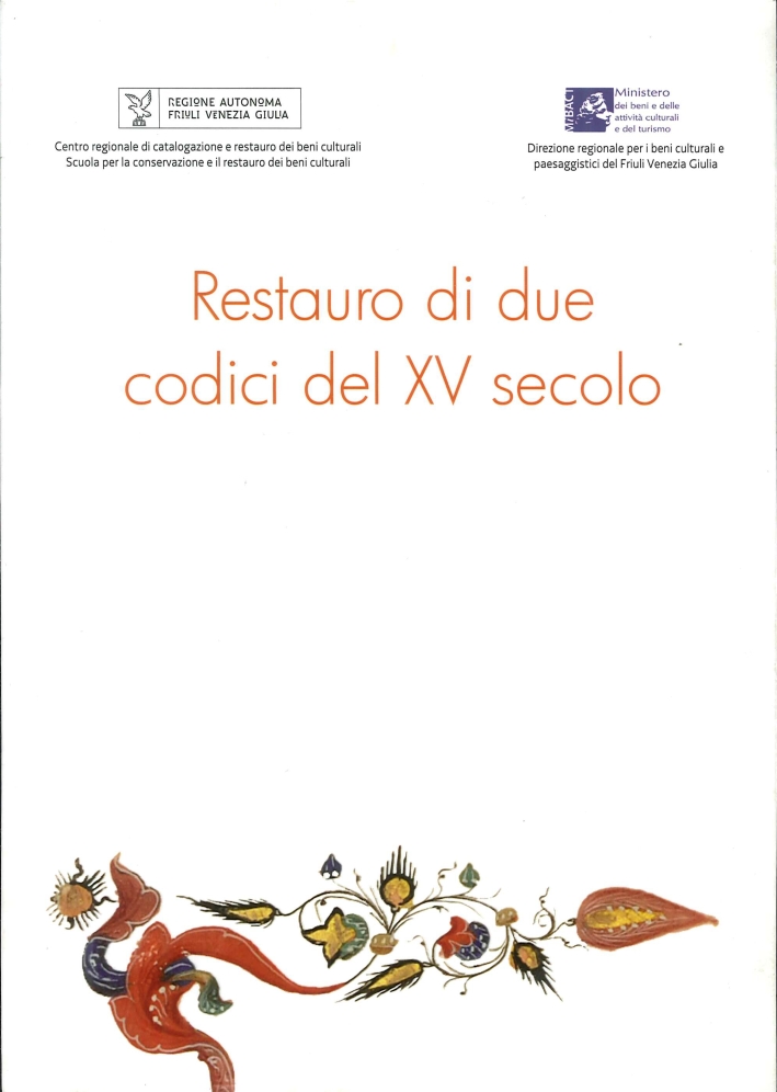 Restauro di due codici del 15. secolo Restauro di due codici del 15. secolo