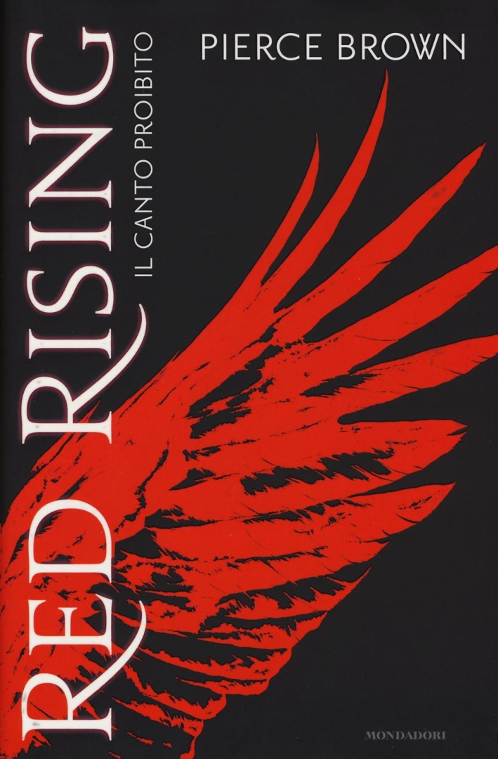 Il canto proibito. Red rising Il canto proibito. Red rising