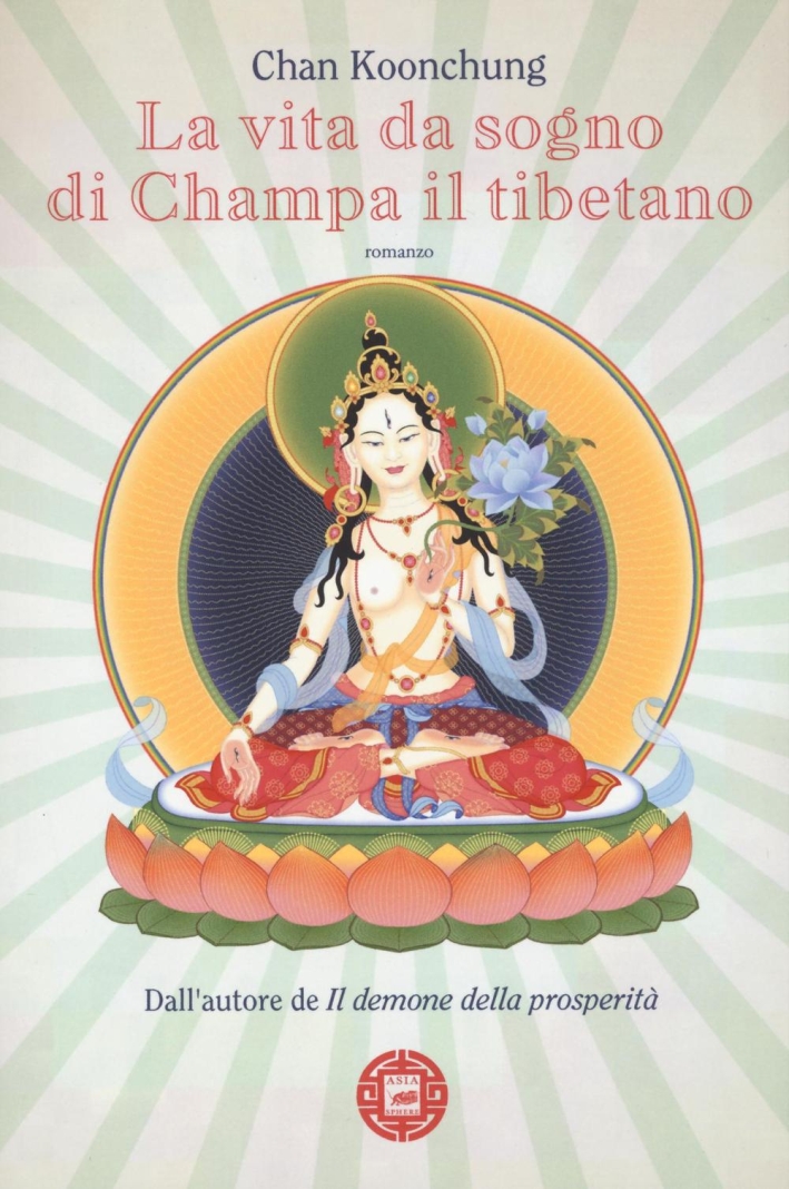 La vita da sogno di Champa il tibetano La vita da sogno di Champa il tibetano