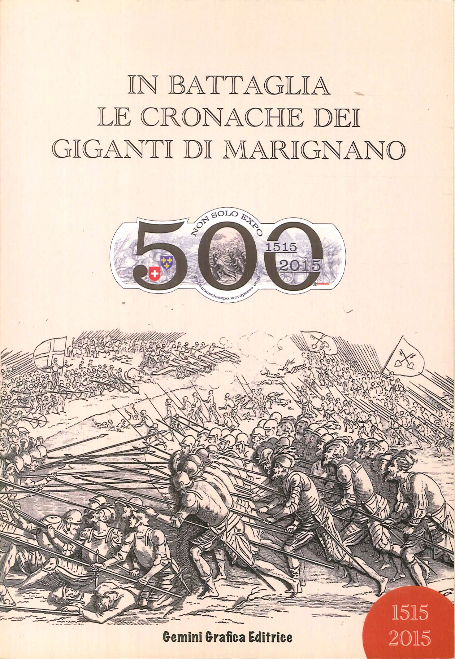 In battaglia. Le cronache dei Giganti di Marignano In battaglia. Le cronache dei Giganti di Marignano
