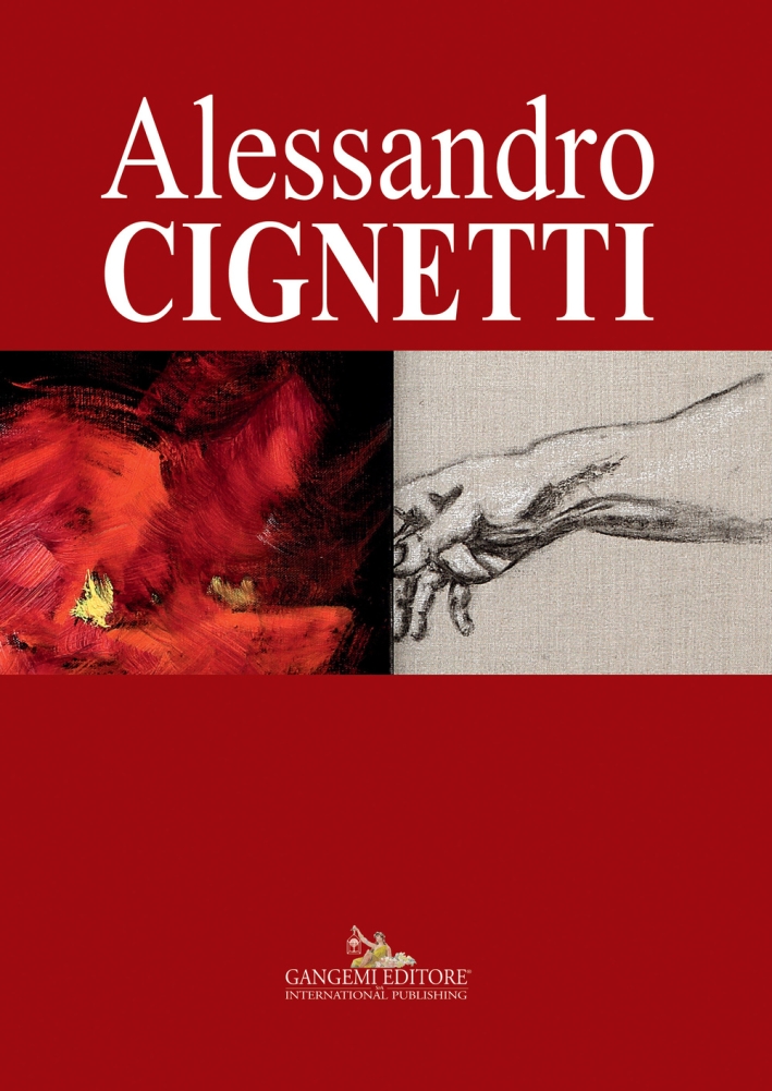 Alessandro Cignetti. Ediz. illustrata Alessandro Cignetti. Ediz. illustrata