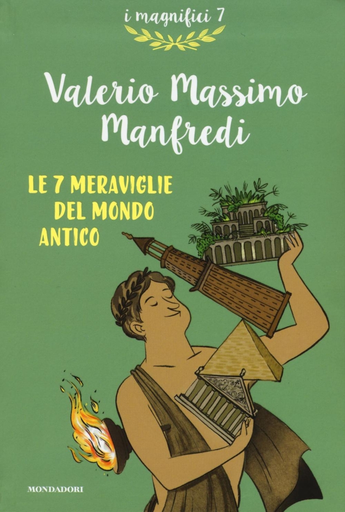 Le 7 meraviglie del mondo antico Le 7 meraviglie del mondo antico