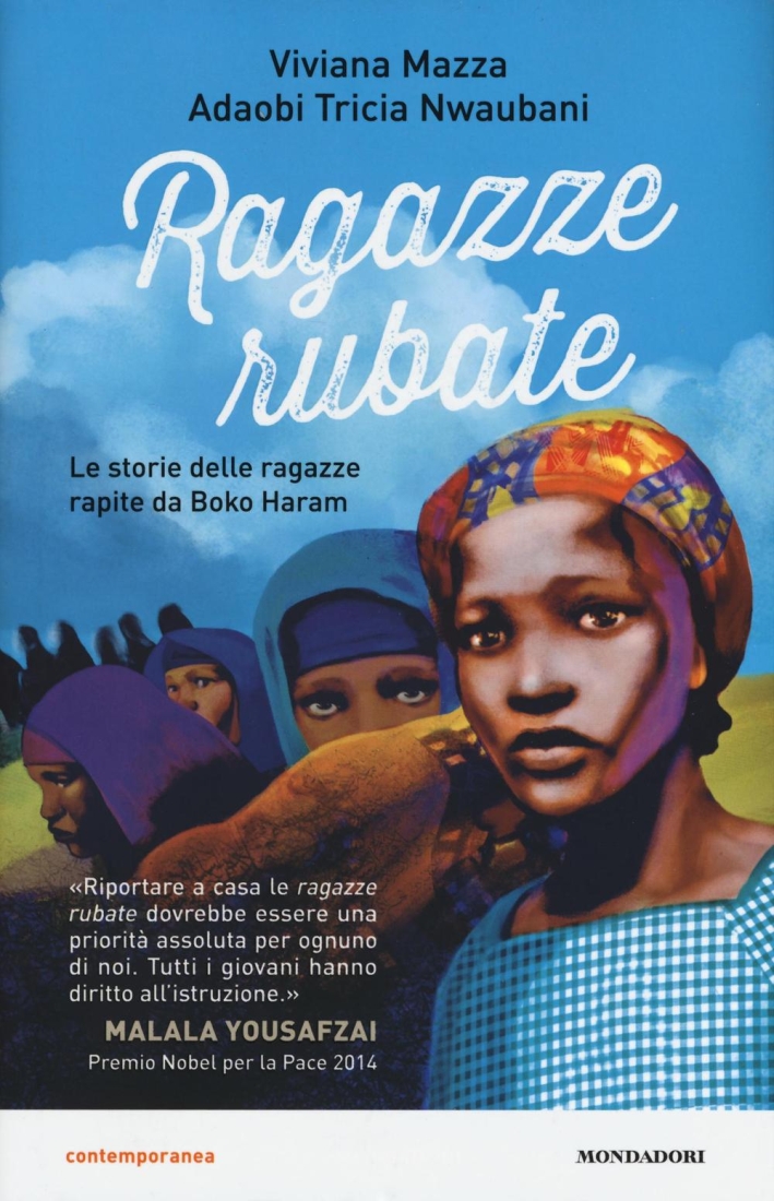 Ragazze rubate. Le storie delle ragazze rapite da Boko Haram Ragazze rubate. Le storie delle ragazze rapite da Boko Haram