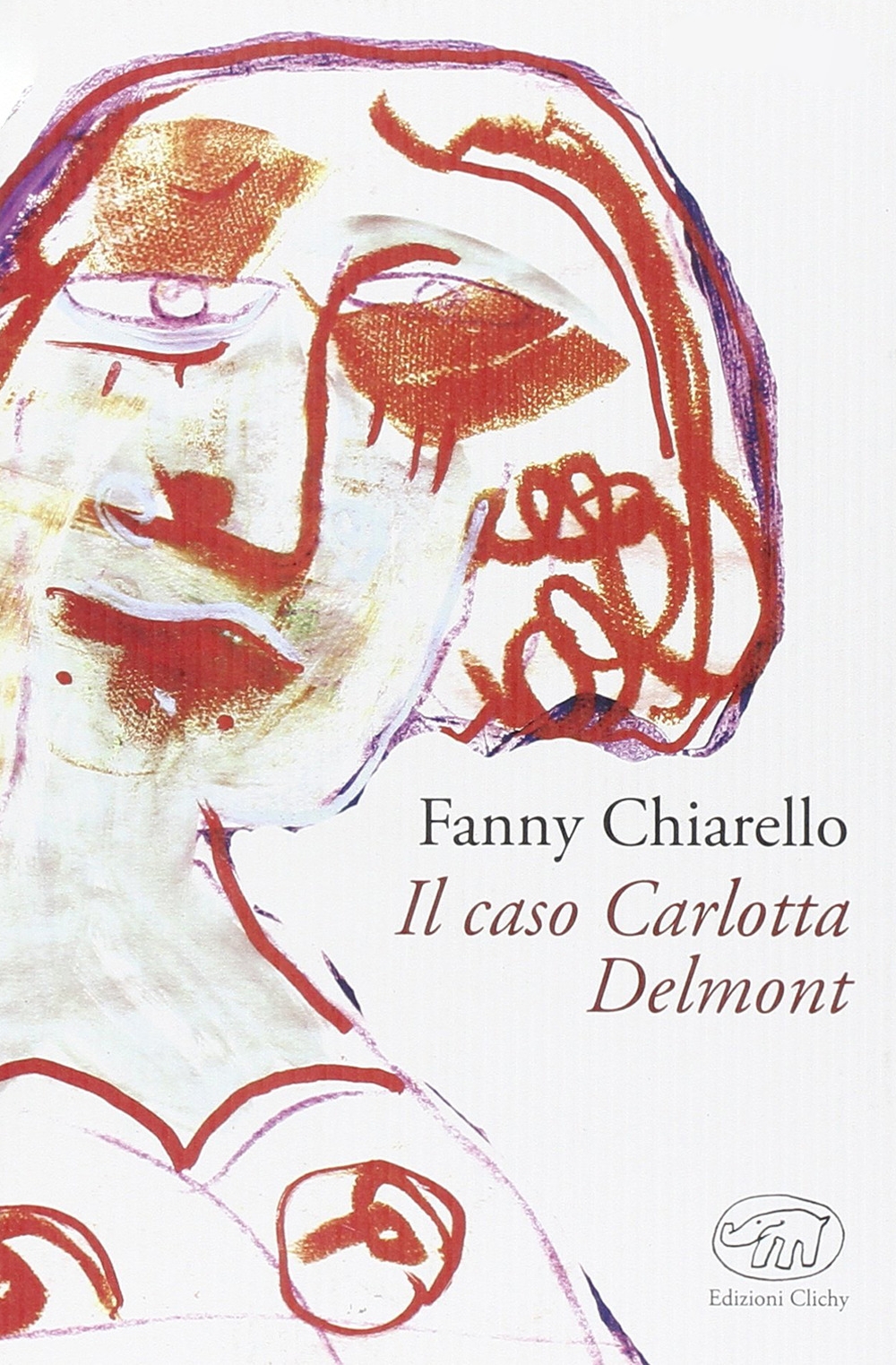 Il caso Carlotta Delmont Il caso Carlotta Delmont