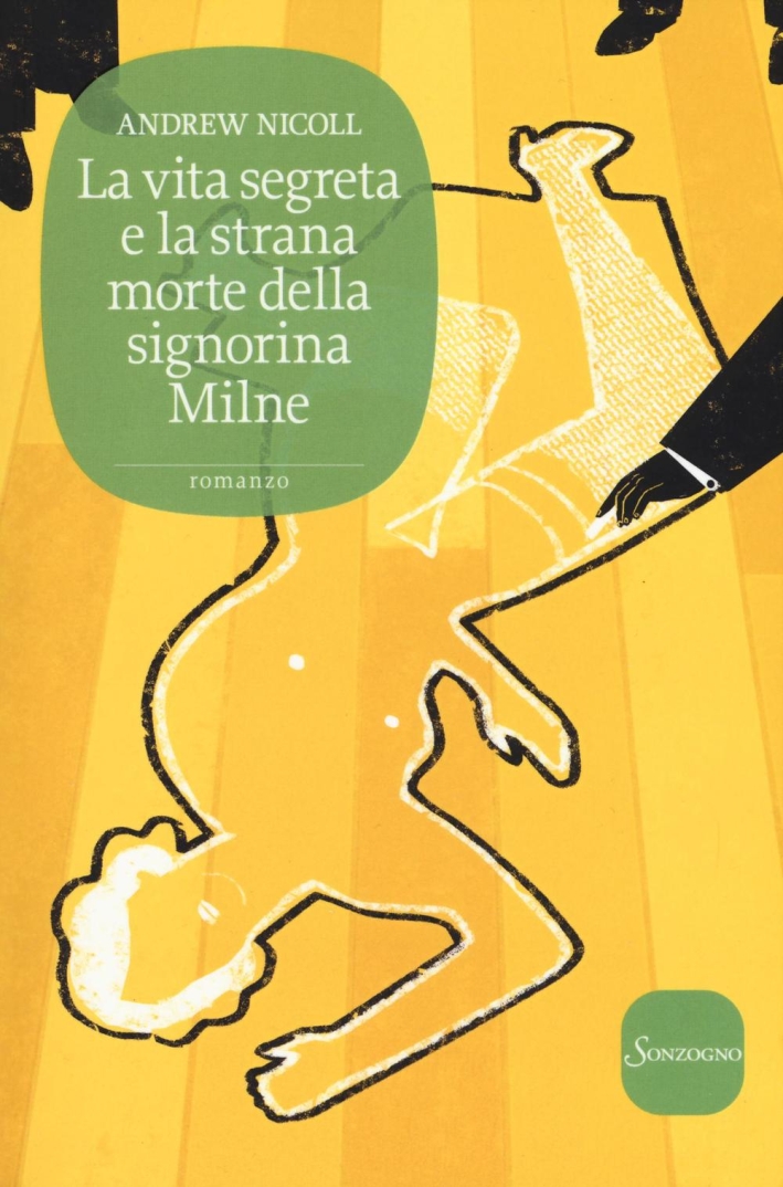 La vita segreta e la strana morte della signorina Milne La vita segreta e la strana morte della signorina Milne