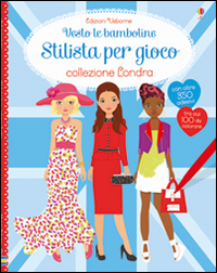 Stilista per gioco. Collezione Londra. Vesto le bamboline. Con adesivi. Ediz. illustrata Stilista per gioco. Collezione Londra. Vesto le bamboline. Con adesivi. Ediz. illustrata