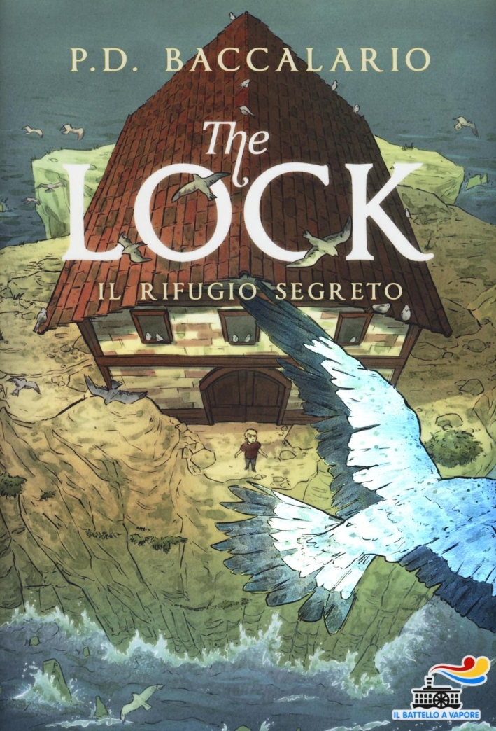 Il rifugio segreto. The Lock. Vol. 3 Il rifugio segreto. The Lock. Vol. 3