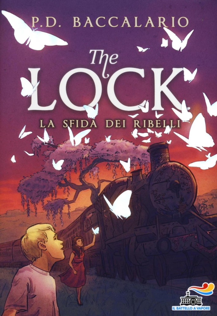 La sfida dei ribelli. The Lock. Vol. 5 La sfida dei ribelli. The Lock. Vol. 5