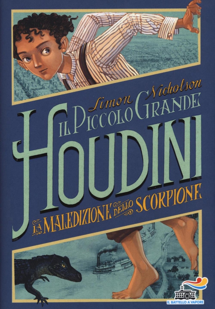 La maledizione dello scorpione. Il piccolo grande Houdini La maledizione dello scorpione. Il piccolo grande Houdini