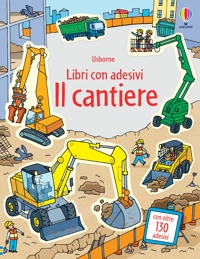 Il cantiere. Con adesivi