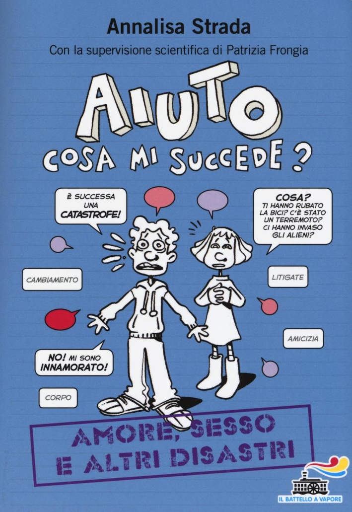 Aiuto, cosa mi succede? Aiuto, cosa mi succede?