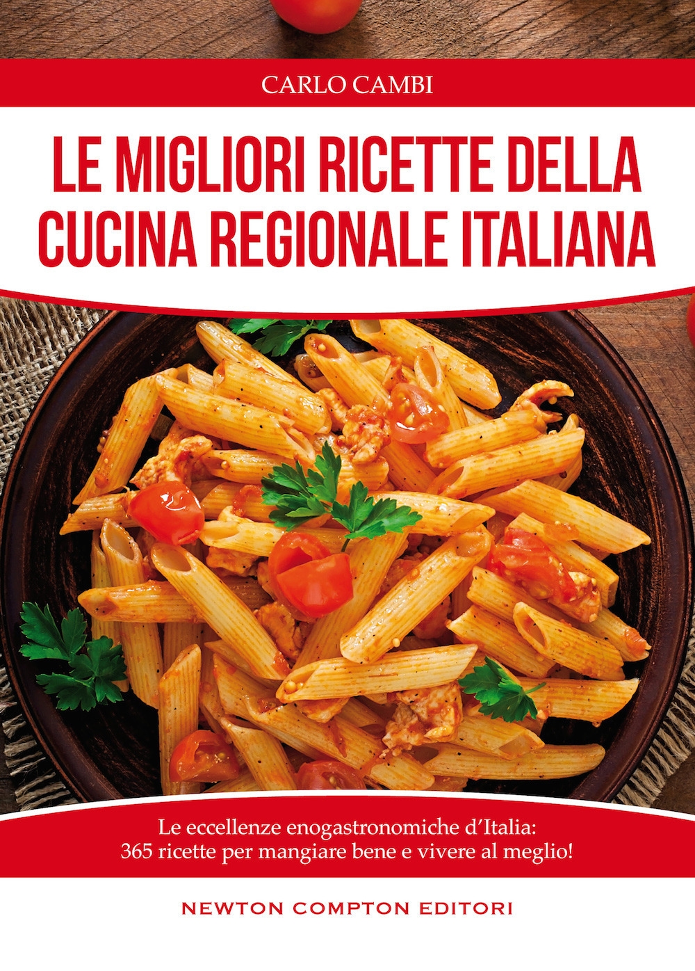 Le migliori ricette della cucina regionale italiana Le migliori ricette della cucina regionale italiana