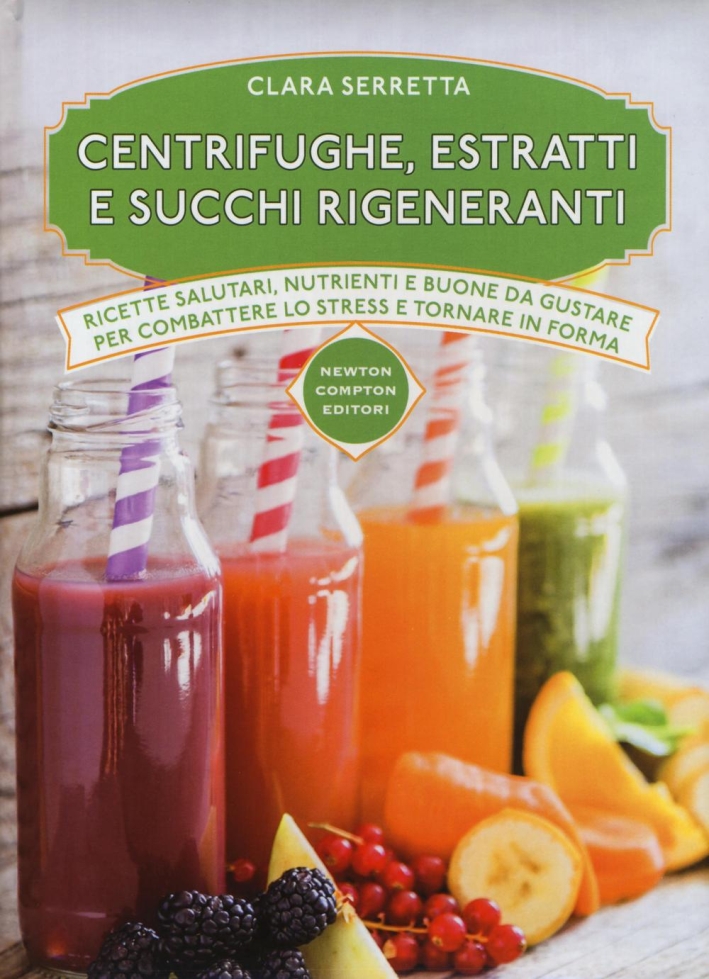 Centrifughe, estratti e succhi rigeneranti Centrifughe, estratti e succhi rigeneranti