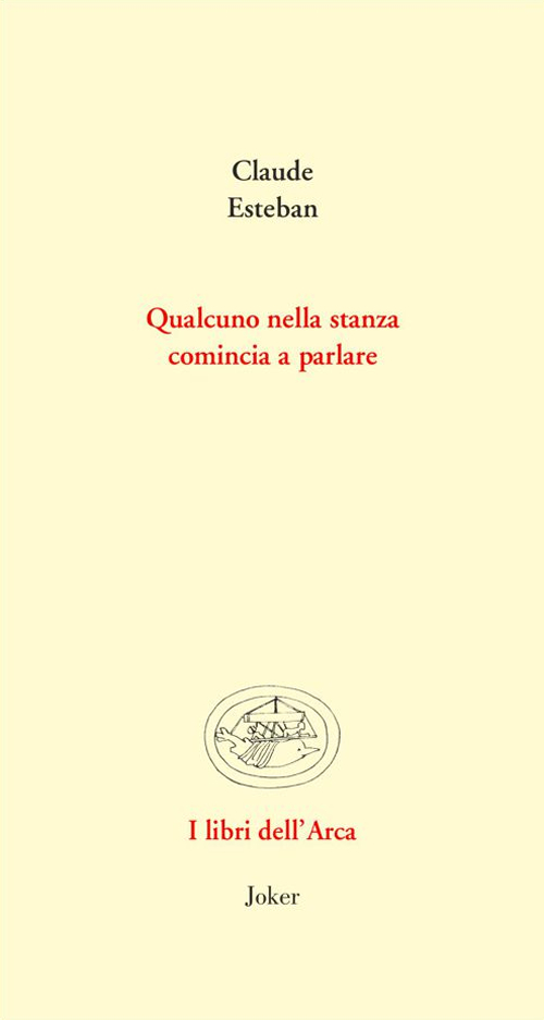 Qualcuno nella stanza comincia a parlare. Poesie e prose scelte. Ediz. multilingue Qualcuno nella stanza comincia a parlare. Poesie e prose scelte. Ediz. multilingue