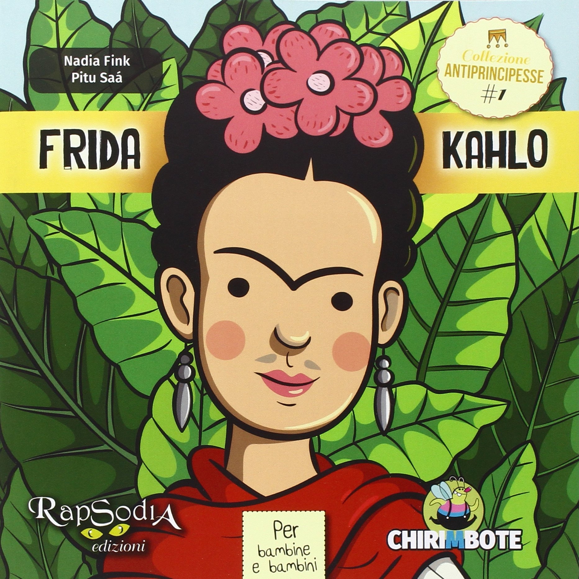 Frida Kahlo. Collezione antiprincipesse Frida Kahlo. Collezione antiprincipesse