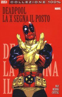La X segna il posto. Deadpool. Vol. 3