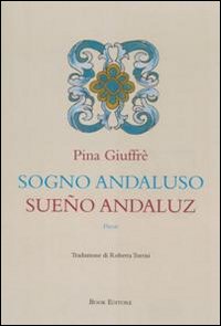 Sogno andaluso­Sueño andaluz