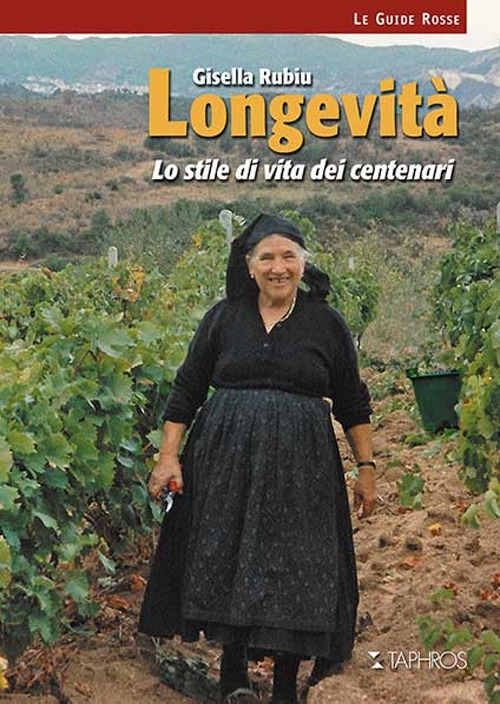 Longevità. Lo Stile di Vita dei Centenari