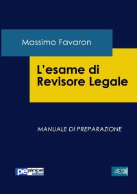 L'esame di revisione legale. Manuale di preparazione