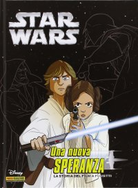 Una nuova speranza. Episodio IV. Star Wars