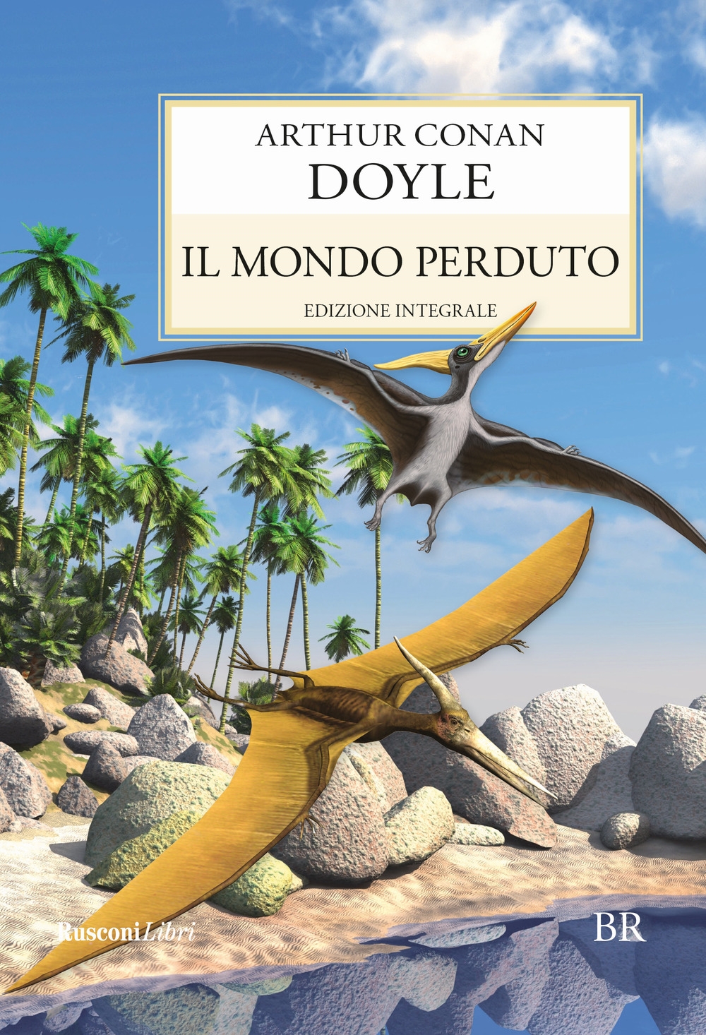 Il mondo perduto. Ediz. integrale Il mondo perduto. Ediz. integrale