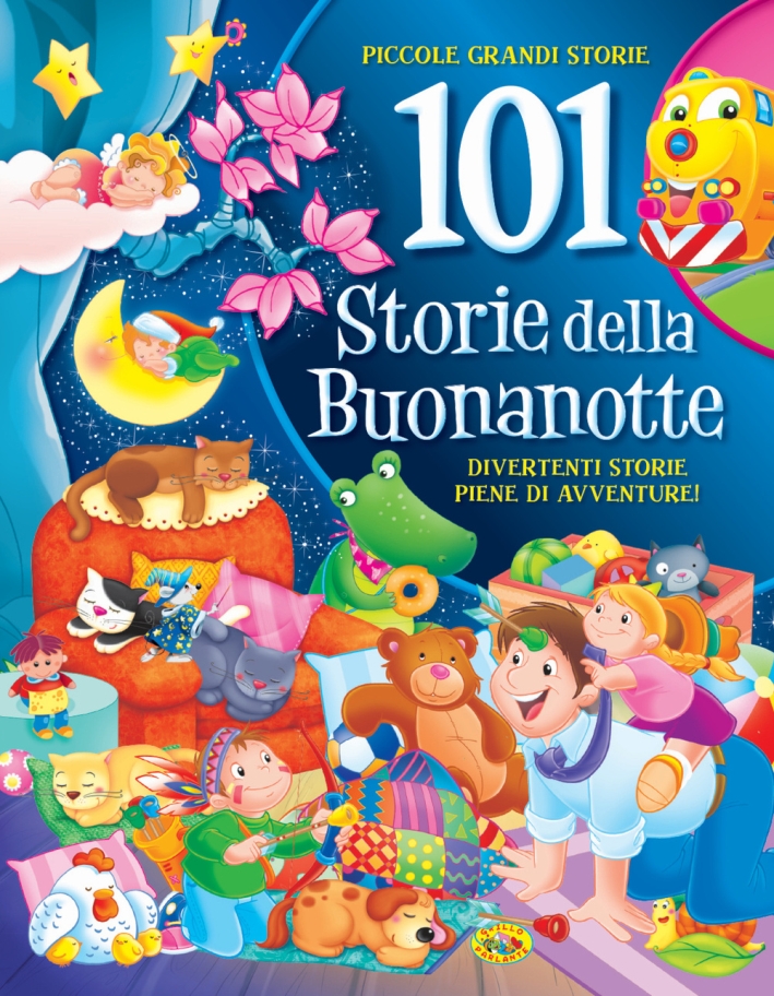 101 storie della buonanotte 101 storie della buonanotte