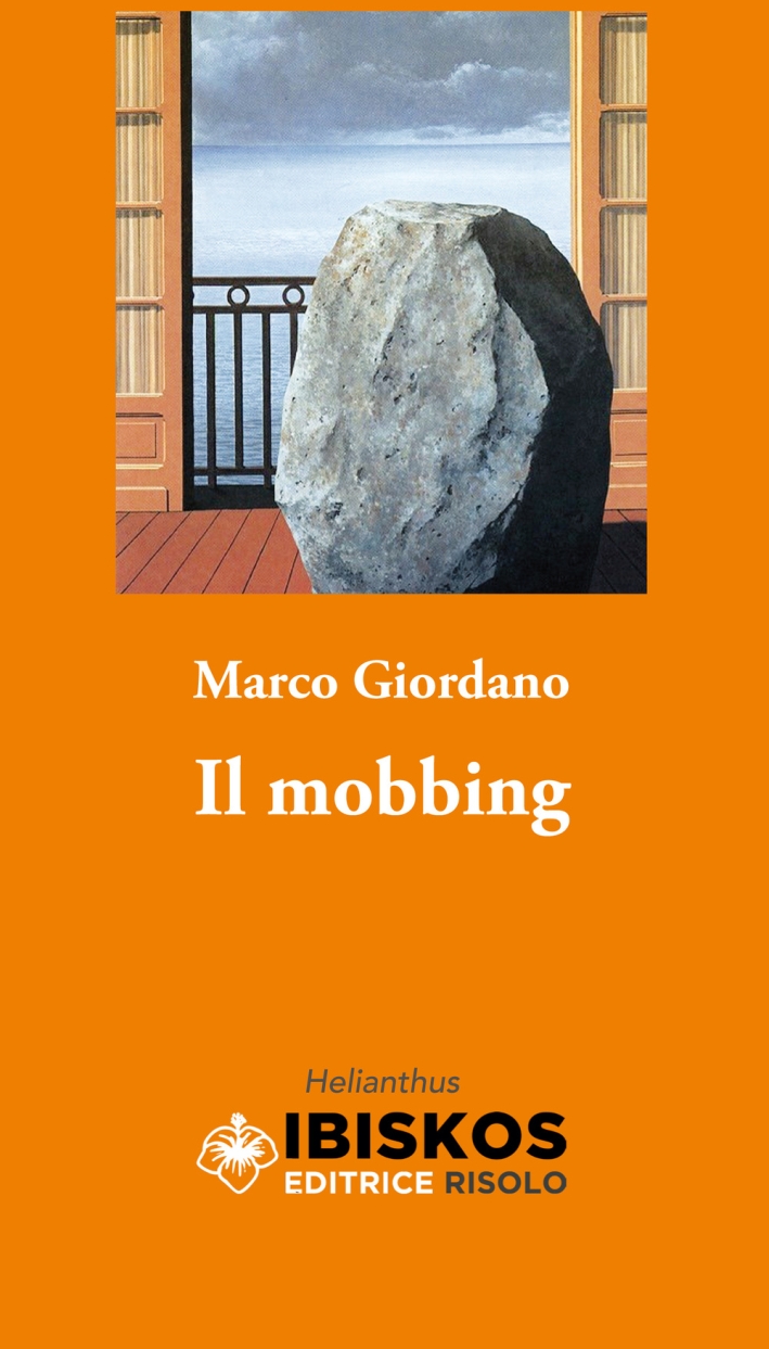 Il mobbing Il mobbing