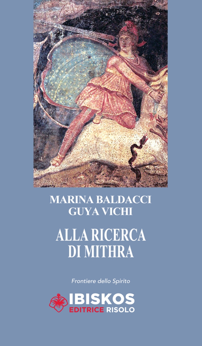 Alla ricerca di Mithra Alla ricerca di Mithra