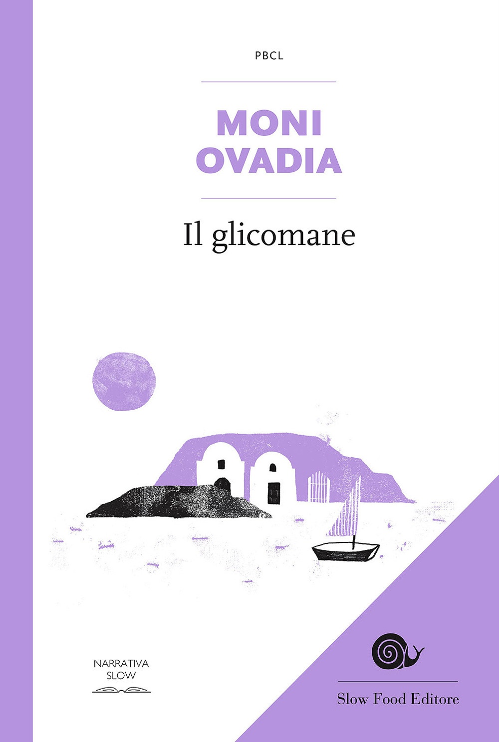 Il glicomane. L'uomo che diventò un dolce Il glicomane. L'uomo che diventò un dolce