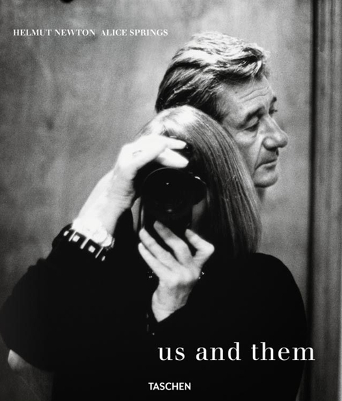 Helmut Newton and Alice Springs. Us and them. Ediz. inglese, francese e tedesca Helmut Newton and Alice Springs. Us and them. Ediz. inglese, francese e tedesca